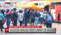 Alcaldía paceña analiza pedir carnet de vacunación para realizar trámites