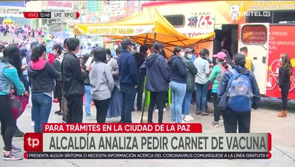 Alcaldía paceña analiza pedir carnet de vacunación para realizar trámites