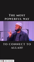 The Most Powerful Way To Connect With  Allah ( SWT)