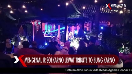 Mengenal Ir Soekarno Lebih Dekat Lewat Tribute to Bung Karno