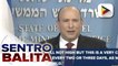 GLOBALITA | Israeli PM Bennett: 5th wave ng COVID-19 sa Israel, posibleng nagsimula na dahil sa Omicron variant