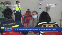 Tiga Pasien Probable Omicron Jalani Isolasi