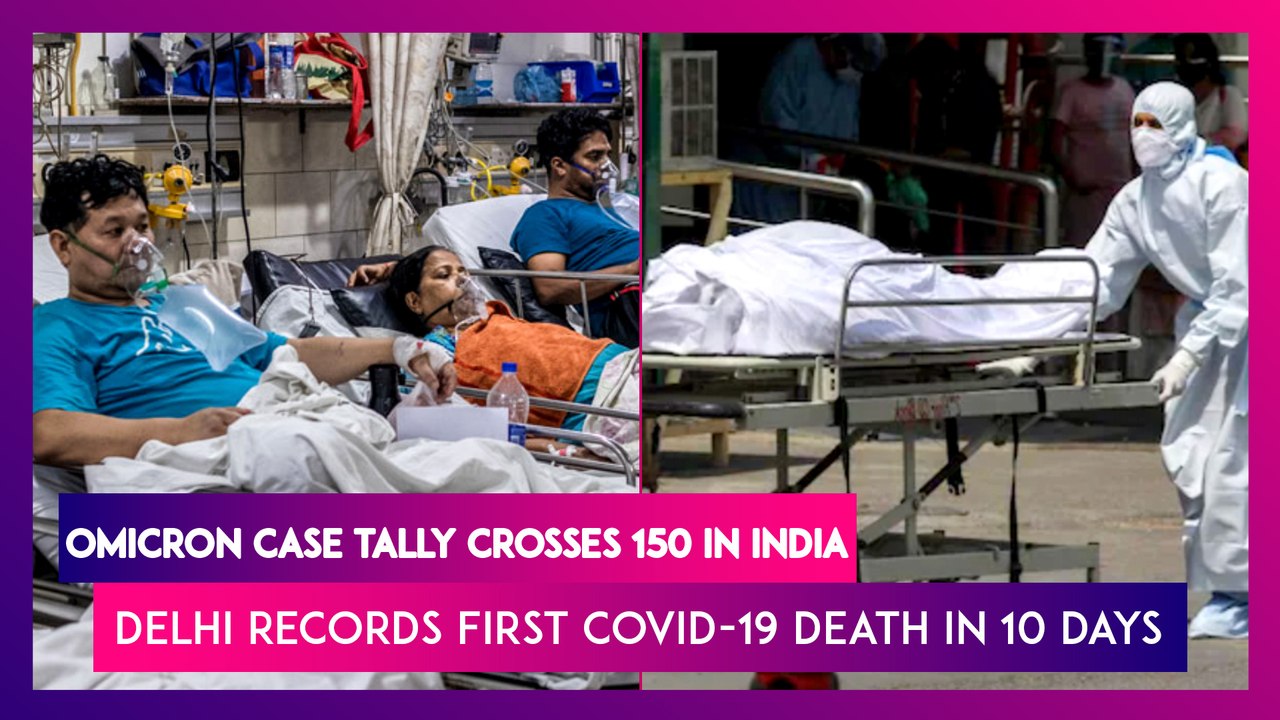 Omicron Case Tally Crosses 150 In India, Delhi Records First Covid-19 Death In 10 Days
