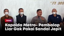 Diajar Pelatih dan Dapat Seragam, Kapolda Metro- Pembalap Liar Gak Pakai Sandal Jepit Lagi