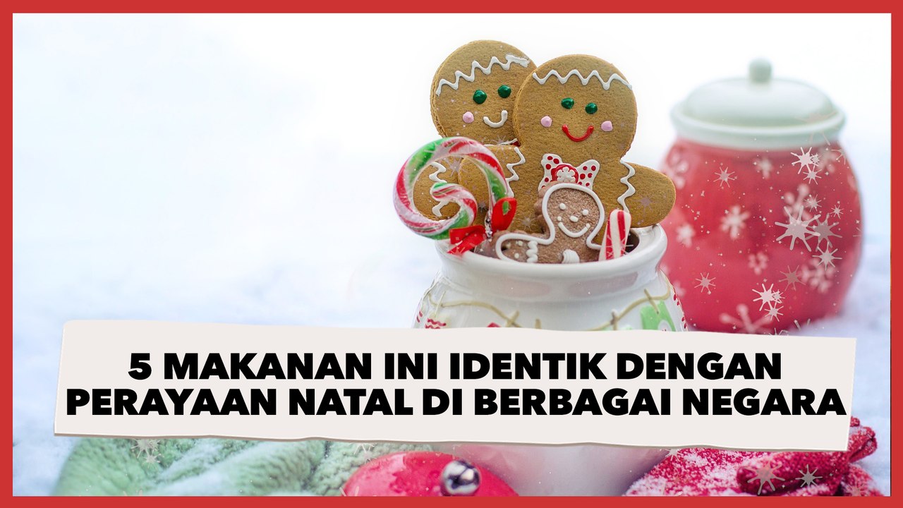 5 Makanan Ini Identik dengan Perayaan Natal di Berbagai Negara, Bisa Jadi Referensi!