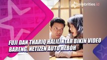 Fuji dan Thariq Halilintar Bikin Video Bareng, Netizen Auto Heboh