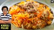 Kabuli Pulao | Afghan Style Pulao | Easy Pulao Recipe | Mutton Pulao Recipe By Chef Varun Inamdar
