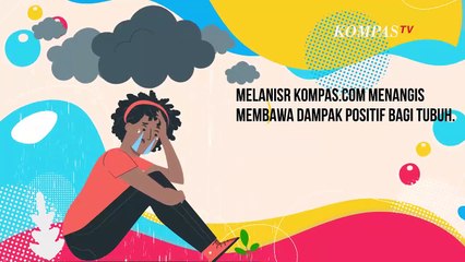 Menangis itu Baik untuk Kesehatan Tubuh, Salah Satunya Mampu Mematikan Rasa Sakit