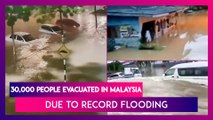 Malaysia: 30,000 People Evacuated After Record Flooding