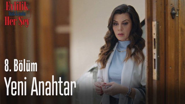 Yeni anahtar - Evlilik Hakkında Her Şey 8. Bölüm