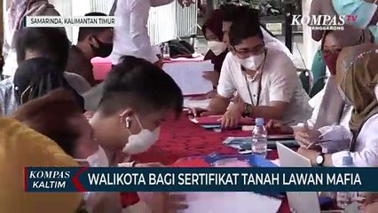 Walikota Samarinda Bagi Sertifikat Tanah Lawan Mafia