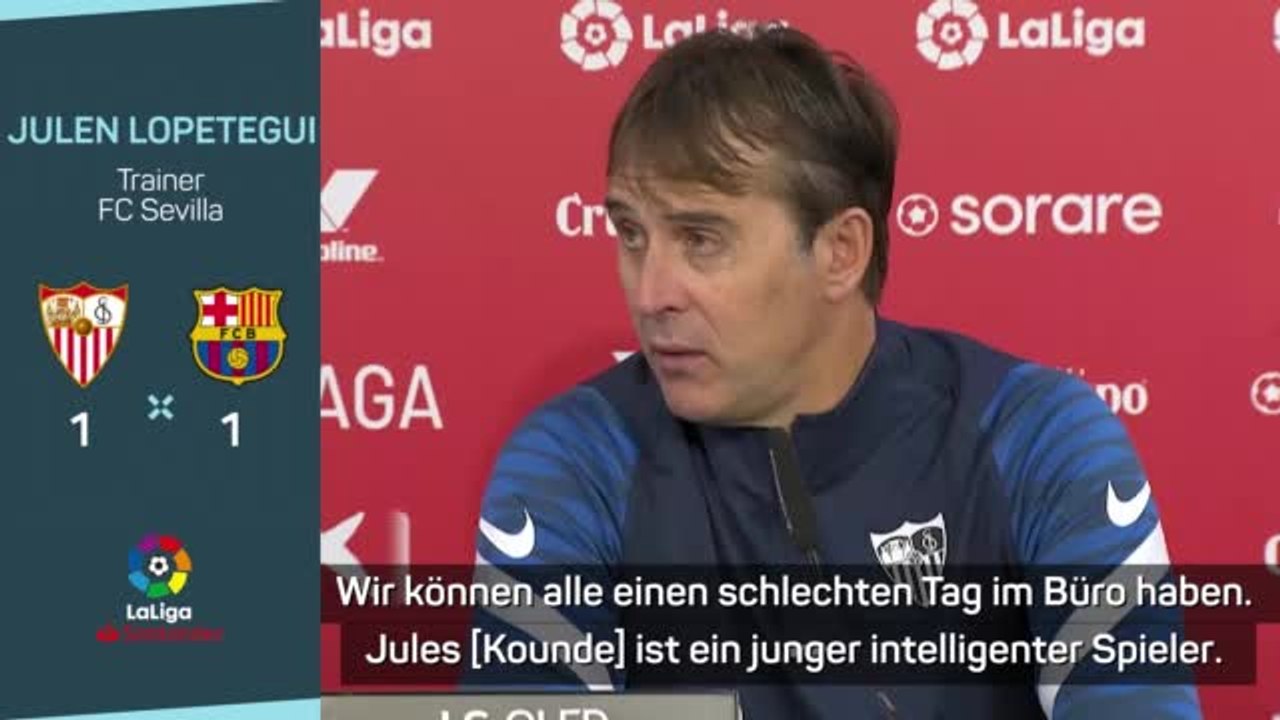 Lopetegui zu Kounde-Rot: "Schlechter Tag im Büro"