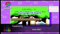 David Slater Exchange Of Hearts Karaoke PH