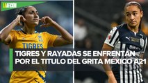 Tigres vs Monterrey: Horario y dónde ver EN VIVO la final de vuelta de la Liga MX Femenil