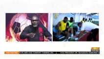 GFA STAY AWAY FROM BLACK STARS SQUAD SELECTION -  Fire For Fire on Adom TV (20-12-21)