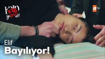 Elif aniden fenalaşıyor! - Kalp Yarası 25. Bölüm