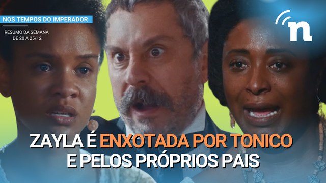 Nos Tempos do Imperador: Tonico escorraça Zayla de casa
