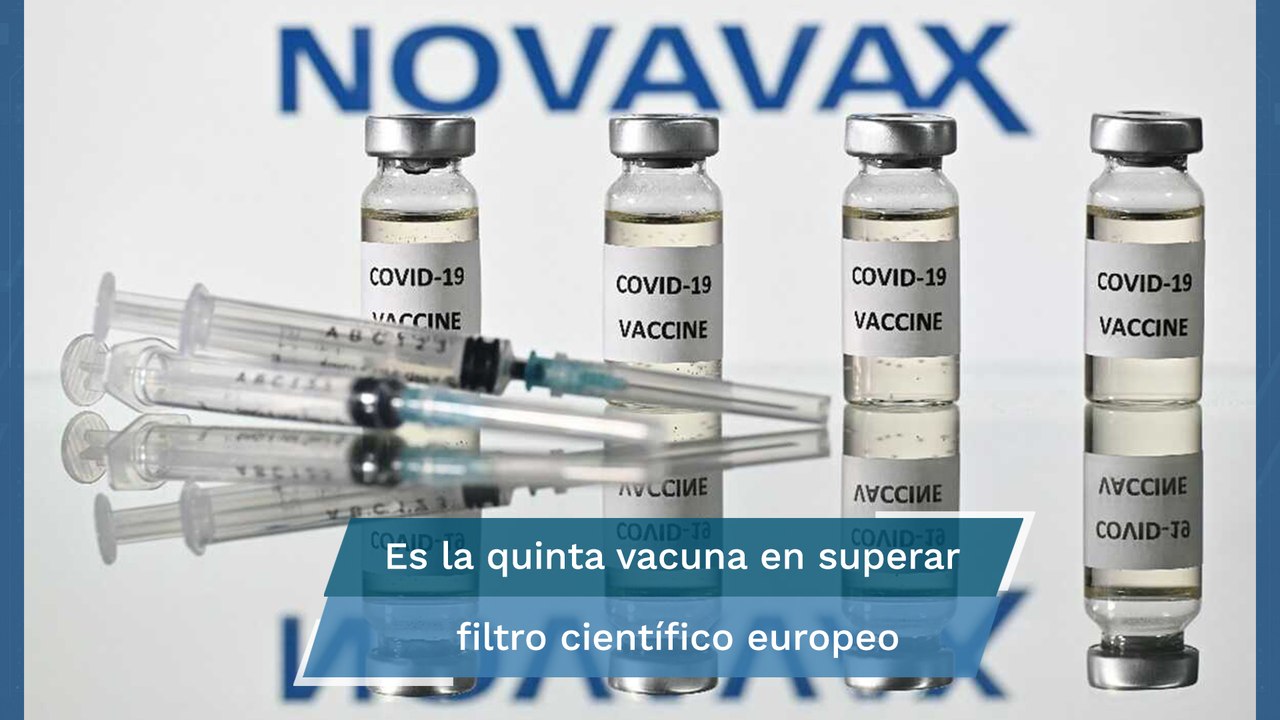 EMA aprueba vacuna antiCovid "Novavax", eficaz en un 90%
