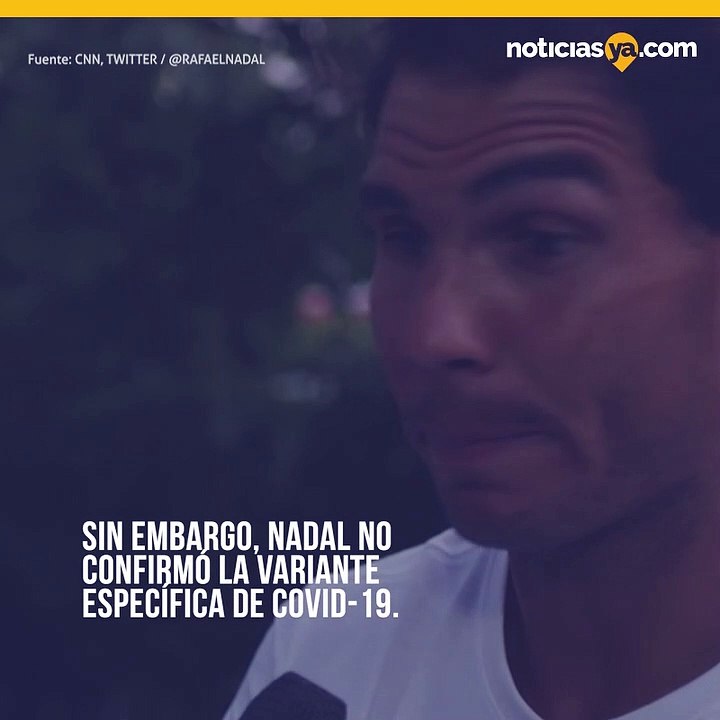 Rafael Nadal da positivo a Covid-19