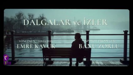 Dalgalar ve İzler | Fragman