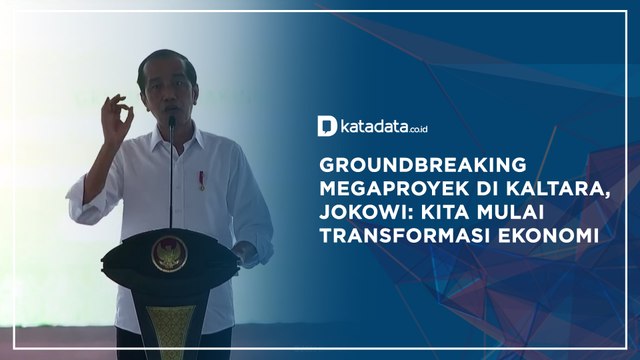 Groundbreaking Megaproyek di Kaltara, Jokowi: Kita Mulai Transformasi Ekonomi | Katadata Indonesia