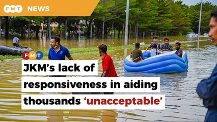 Nobody will buy JKM’s excuse of its role in disaster response, says MP