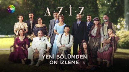 Aziz 8. Bölüm 1. ön izleme çıktı! "Kal burada, ait olduğun yerde..."