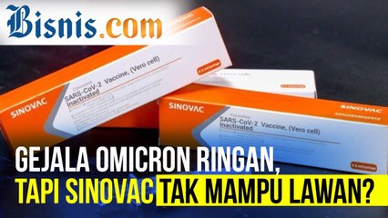Benarkah Vaksin Sinovac Tak Mampu Lawan Varian Omicron