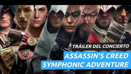 Assassin's Creed Symphonic Adventure - Tráiler del concierto de la saga