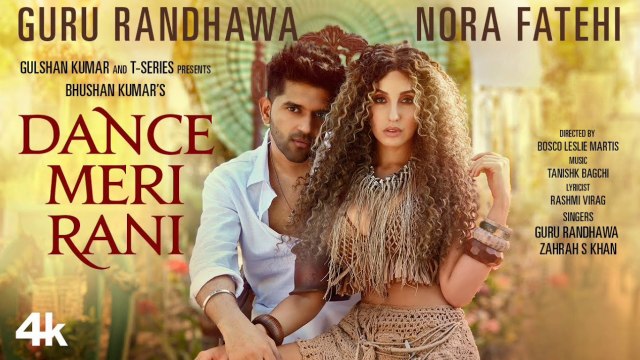 DANCE MERI RANI: Guru Randhawa Ft Nora Fatehi | Tanishk, Zahrah | Virag, Bosco | Dilsen Kumar | Latest Hindi Song 2021, Punjabi song, dance meri rani , guru randhawa song dance meri rani