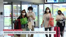 O governo federal publicou as regras do passaporte da vacina para entrada no Brasil.