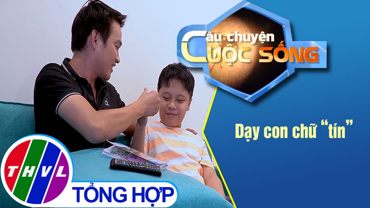 Dạy con chữ “tín”