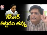 Union Minister Piyush Goyal Comments On CM KCR _ Paddy Procurement _ V6 News