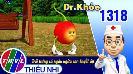 Dr. Khỏe - Tập 1318: Trái trứng cá ngăn ngừa cao huyết áp