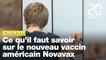 Covid-19: Ce qu’il faut savoir sur le nouveau vaccin de la firme américaine Novavax