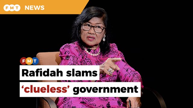 Rafidah slams clueless government over inability to manage disaster