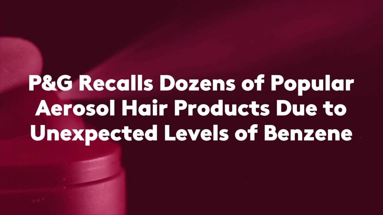 P&G Recalls Dozens of Popular Aerosol Hair Products Due to Unexpected Levels of Benzene