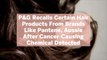 P&G Recalls Certain Hair Products From Brands Like Pantene, Aussie After Cancer-Causing Chemical Detected