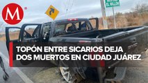 Investigan enfrentamiento que dejo dos personas muertas en Ciudad Juárez