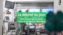 Le débrief du mardi 21 décembre