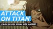 Attack on Titan - Tráiler temporada final parte 2