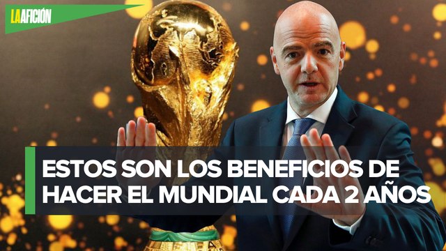 ¿Habrá Mundial cada 2 años? Esto dice la FIFA