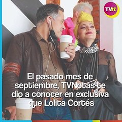 Lolita Cortés presume a su novio