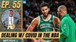 How should the Celtics, NBA navigate the COVID Crisis? | A List Podcast w/ A. Sherrod Blakely