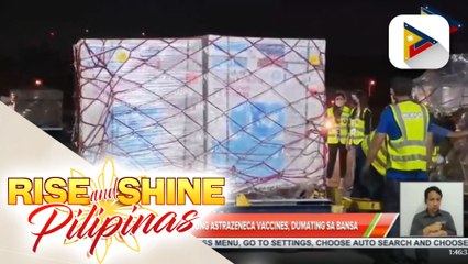 500-K doses ng donasyong AstraZeneca vaccines, dumating sa bansa; NTF, tiwalang maaabot pa rin ang target na 54-M na mabakunahan