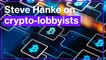 Steve Hanke on crypto-lobbyists
