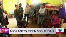 Migrantes exigen seguridad por parte del ejército mexicano en albergues de Tijuana