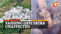 Fire Breaks Out In Mata Vaishno Devi Forest Area