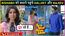 Will Rajeev And Daljeet be Able to Save Rishabh ? | On Location Tera Yaar Hoon Main | Exclusive