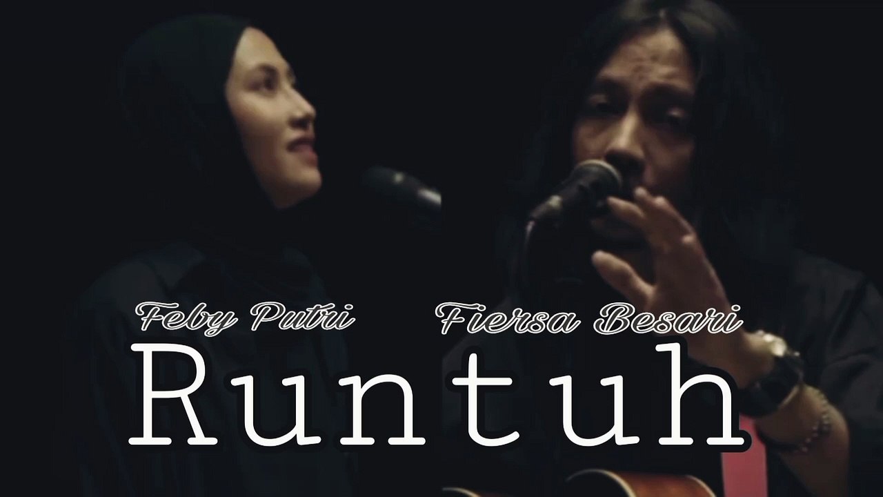 Runtuh | Feby Putri ft Fiersa Besari |Lirik Lagu - Video Dailymotion